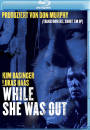 While she was out (Blu-Ray)